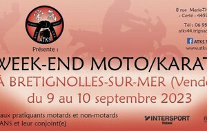 Week-end Moto/Karaté 2023 à Bretignolles-sur-Mer (Vendée) 